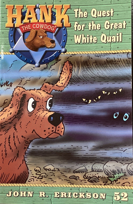Children's book titled 'Hank the Cowdog: The Quest for the Great White Quail' on a shelf.