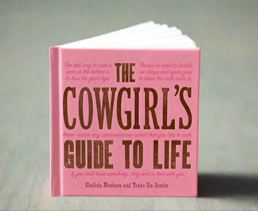 Cowgirl's Guide to Life