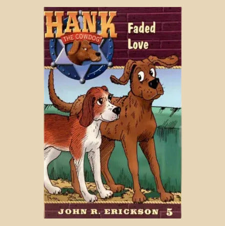 Book titled 'Hank the Cowdog: Faded Love' by John R. Erickson on a shelf.