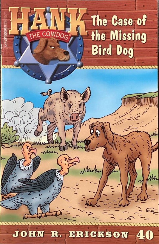 Book titled 'Hank the Cowdog: The Case of the Missing Bird Dog' by John R. Erickson on a gray surface.