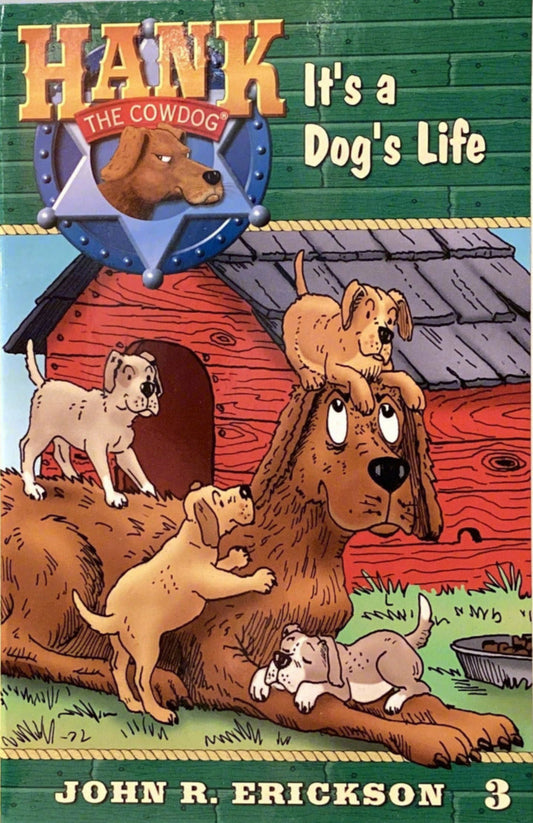 Book cover of 'Hank the Cowdog: It's a Dog's Life' by John R. Erickson