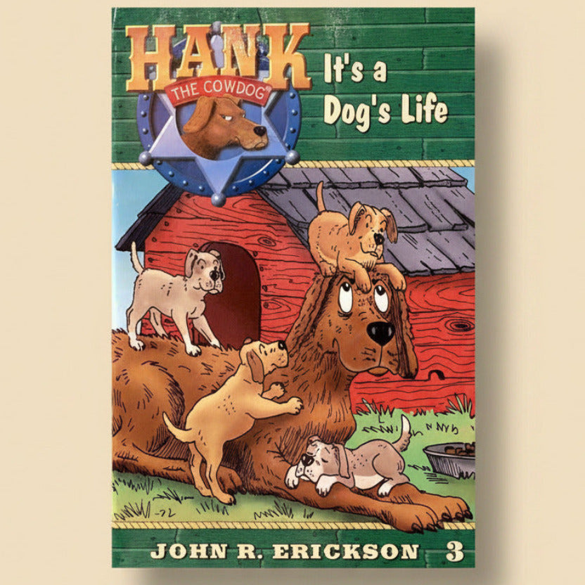 Book cover of 'Hank the Cowdog: It's a Dog's Life' by John R. Erickson
