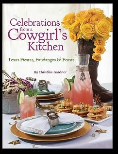 Celebrations from a Cowgirl's Kitchen