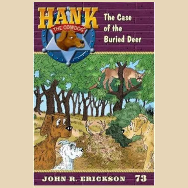 Book cover of 'Hank the Cowdog: The Case of the Buried Deer' by John R. Erickson