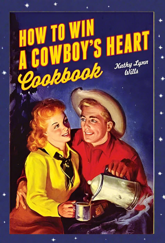How to Win A Cowboy's Heart