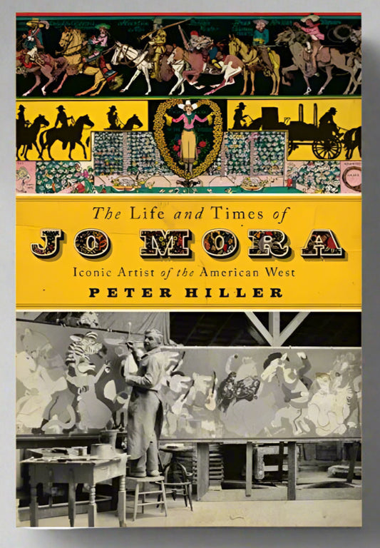 The Life and Times of Jo Mora - Hardback