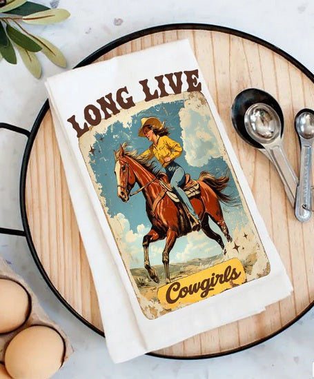Long Live Cowgirls Tea Towel