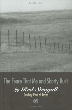 Book cover of 'The Fence That Me and Shorty Built' by Red Steagall with a black and white photo of a fence line.