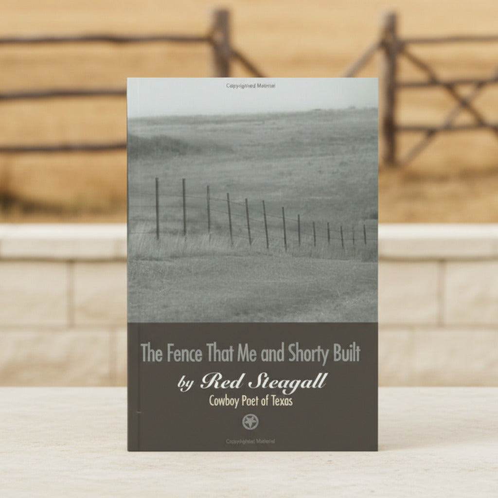Book cover of 'The Fence That Me and Shorty Built' by Red Steagall with a black and white photo of a fence line.