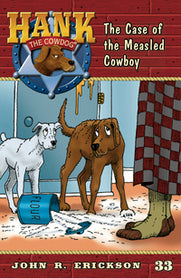 Hank Book 33 - The Case of the Measled Cowboy