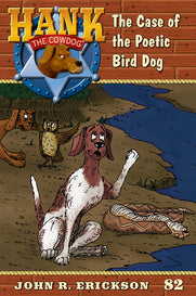 Hank Book 82 - The Case of the Poetic Bird Dog