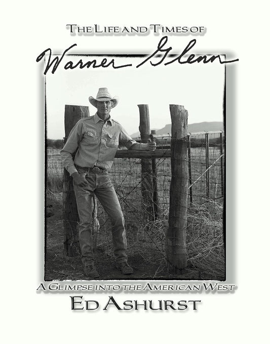 Ed Ashurst - The Life And Times Of Warner Glenn