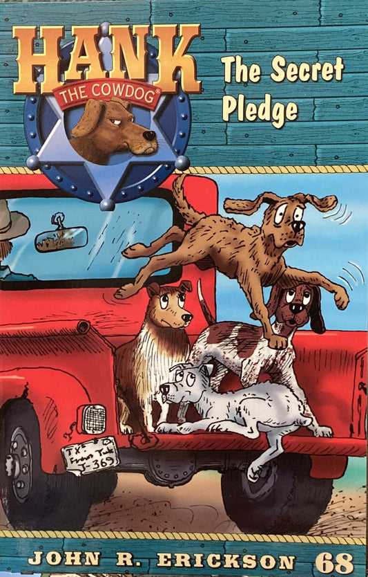 Book titled 'Hank the Cowdog: The Secret Pledge' by John R. Erickson on a shelf.