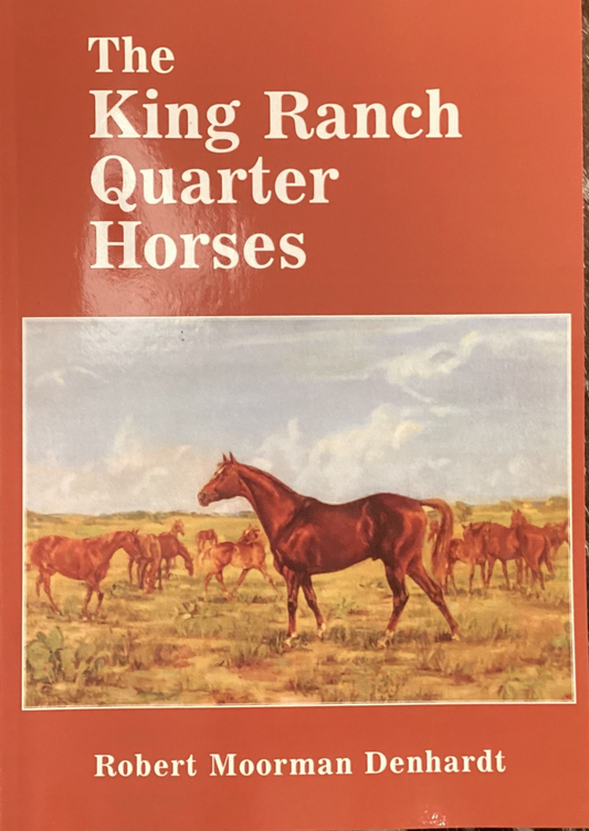 The King Ranch Quarter Horses