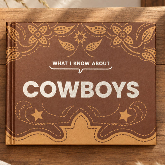 What I Know About Cowboys