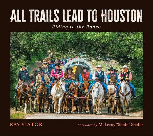 All Trails Lead To Houston Book