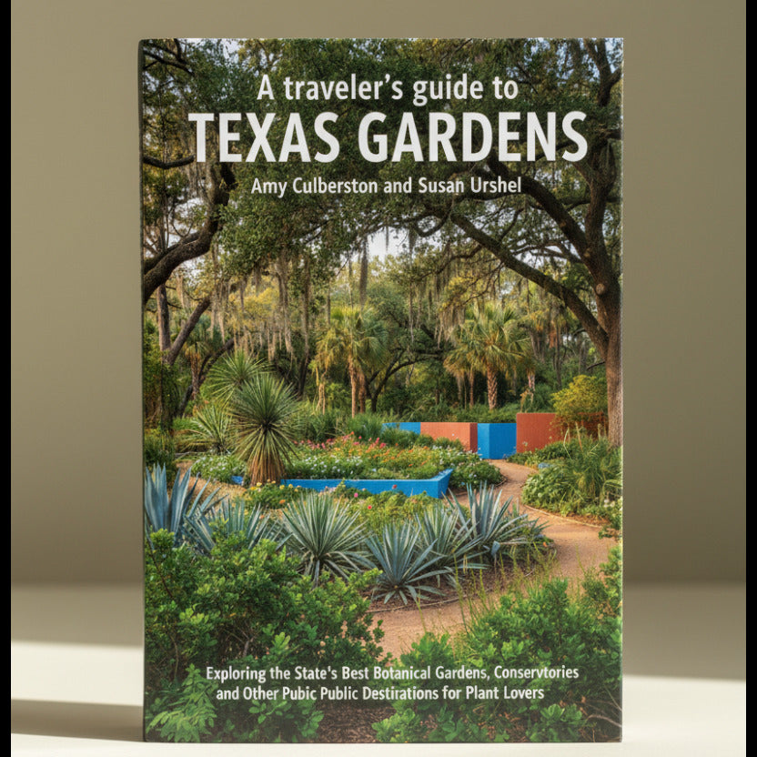 A Traveler's Guide to Texas Gardens