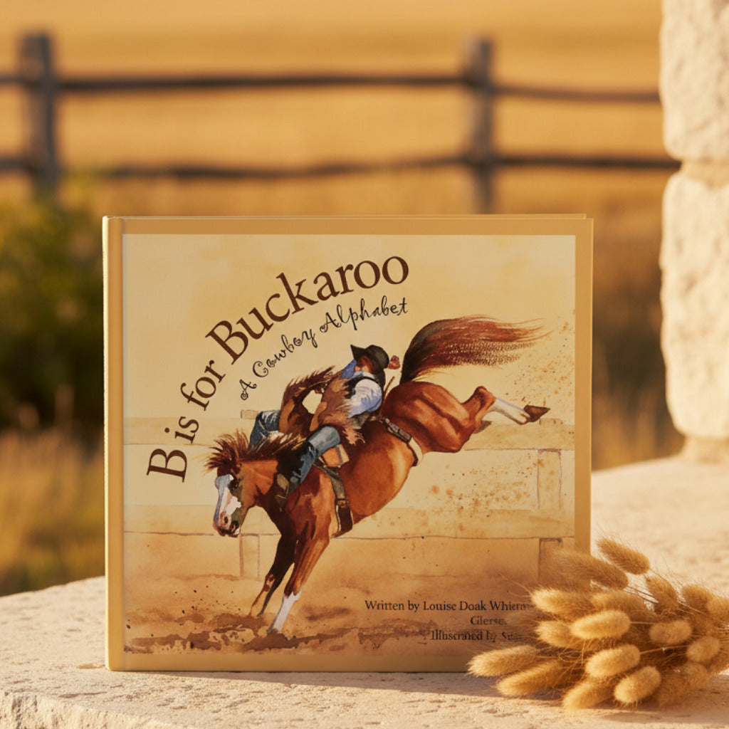 B is for Buckaroo: A Cowboy Alphabet Book - Paperback