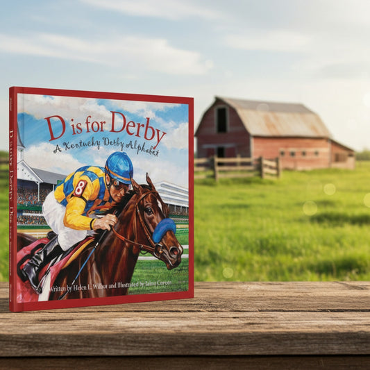 D is for Derby: A Kentucky Derby Alphabet