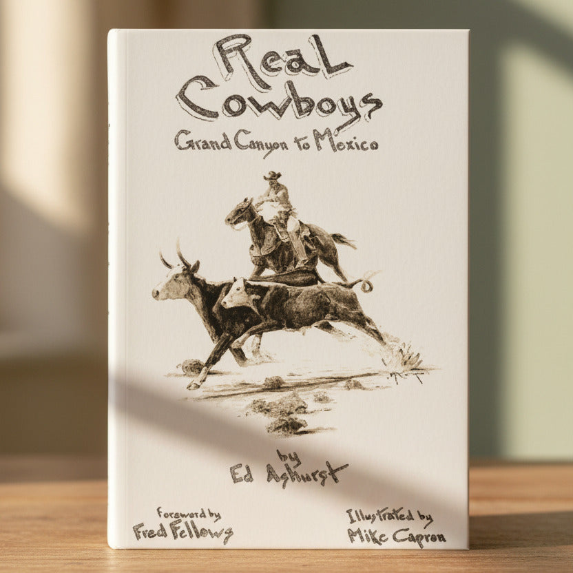 Ed Ashurst Ed Ashurst - Real Cowboys: Grand Canyon to Mexico – Cogdell's at the Ranch