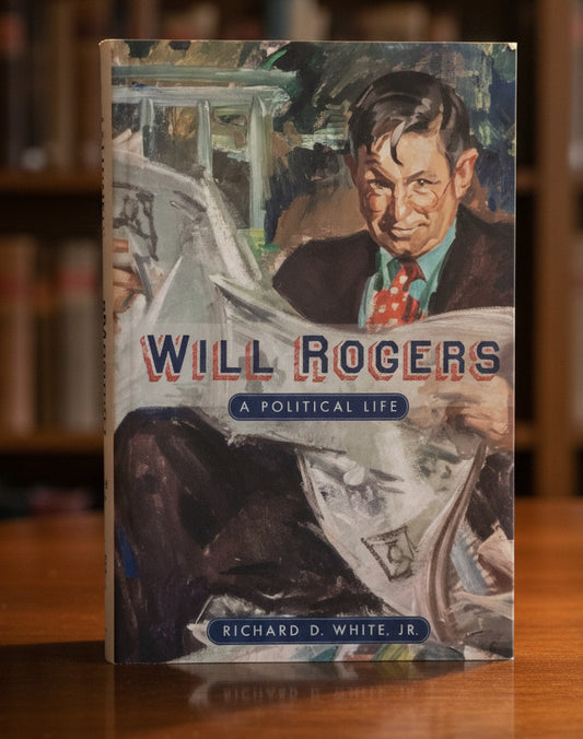 Will Rogers: A Political Life
