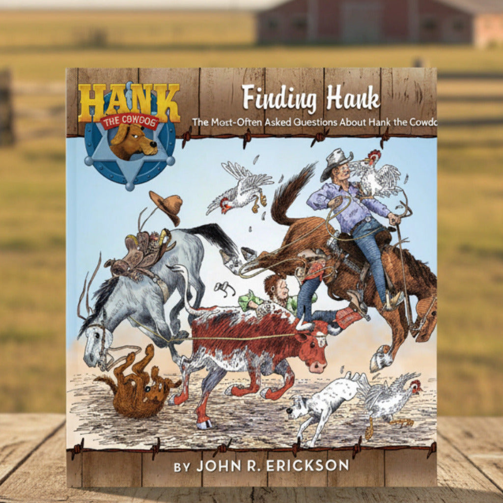 Hank R John R. Erickson - Finding Hank Book Hardcover – Cogdell's at the Ranch