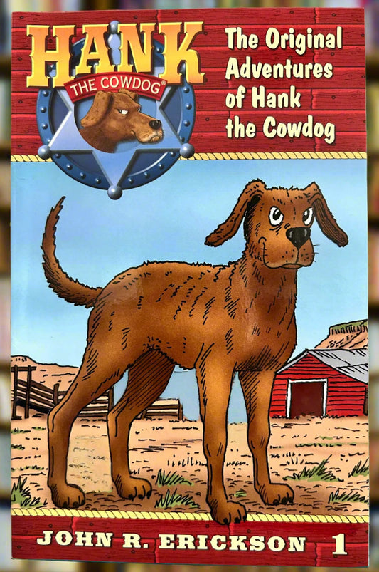 Book cover of 'The Original Adventures of Hank the Cowdog' by John R. Erickson with a cartoon dog and western background.