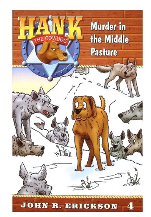Hank Book 04 - Murder in the Middle Pasture