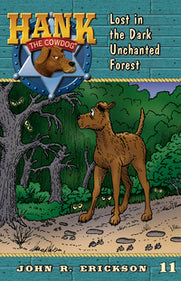 Hank Book 11 - Lost in the Dark Unchanted Forest