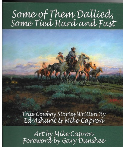 Some of them Dallied, Some Tied Hard and Fast - hardback