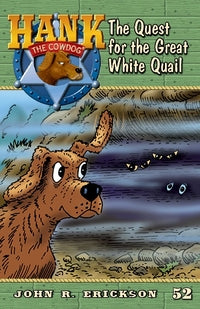 Hank Book 52 - The Quest for the Great White Quail