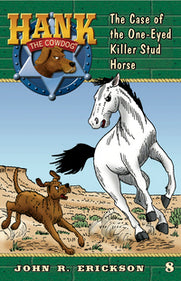 Hank Book 08 - The Case of the One-Eyed Killer Stud Horse