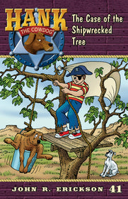 Hank Book 41 - The Case of the Shipwrecked Tree