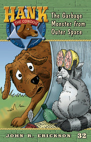 Hank Book 32 - The Garbage Monster from Outer Space