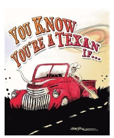 You Know You're a Texan If...